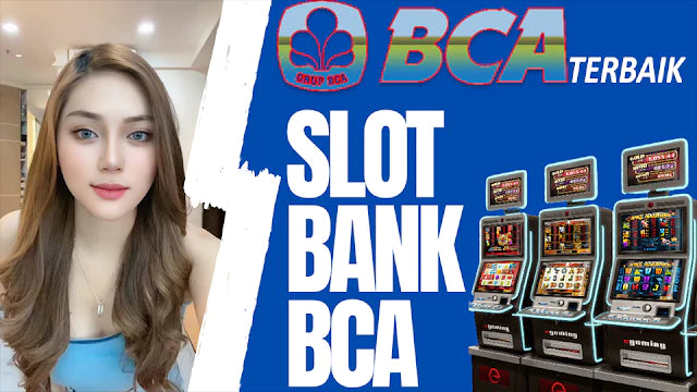 AGEN SLOT 1000 > LINK SLOT DEPOSIT 1K VIA BANK BCA BONUS NEW MEMBER 100%